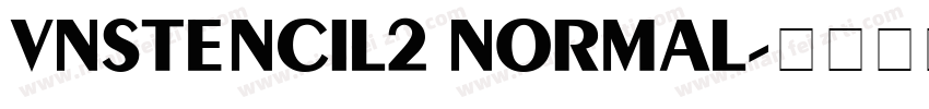 VnStencil2 Normal字体转换